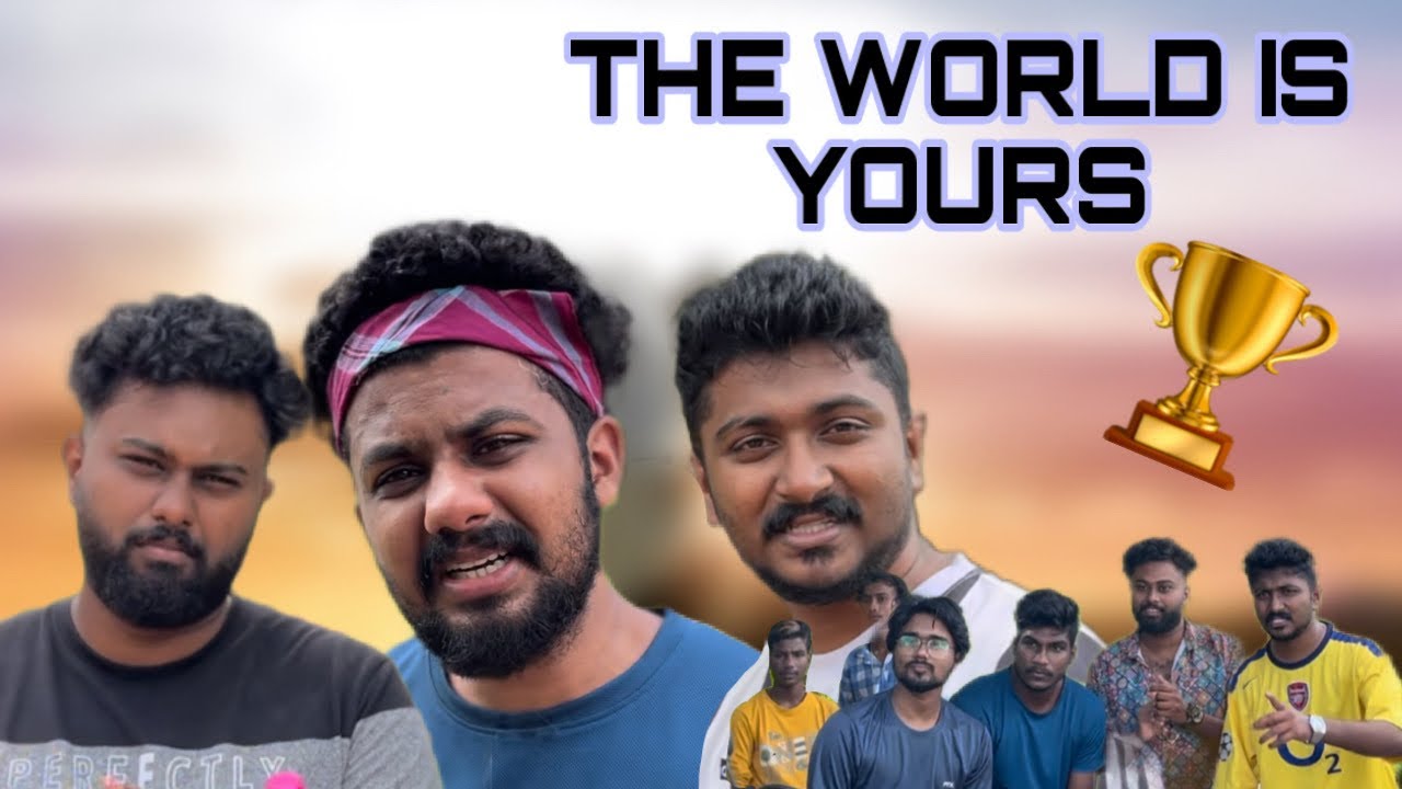 THE WORLD IS YOURS 🔥🔥