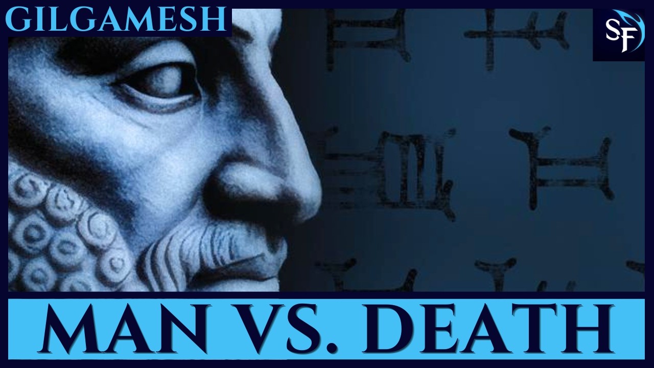 Man vs Death | The Epic of Gilgamesh