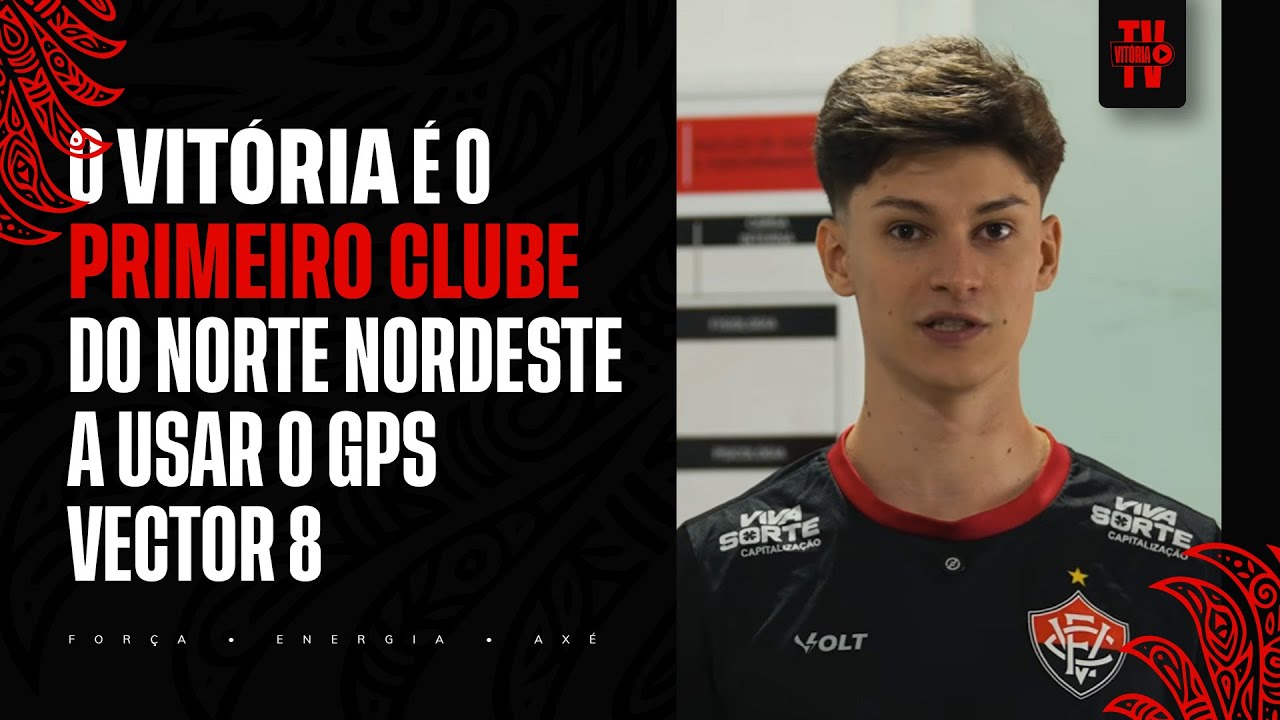 O VITÓRIA É O PRIMEIRO CLUBE DO NORTE NORDESTE A USAR O GPS VECTOR 8