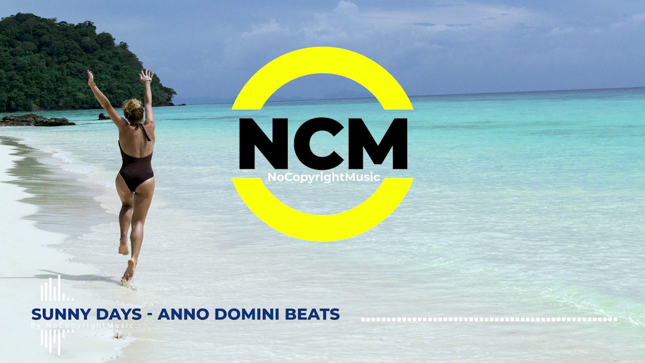 Sunny Days - Anno Domini Beats [No Copyright Music] Free Music For Youtube Videos.