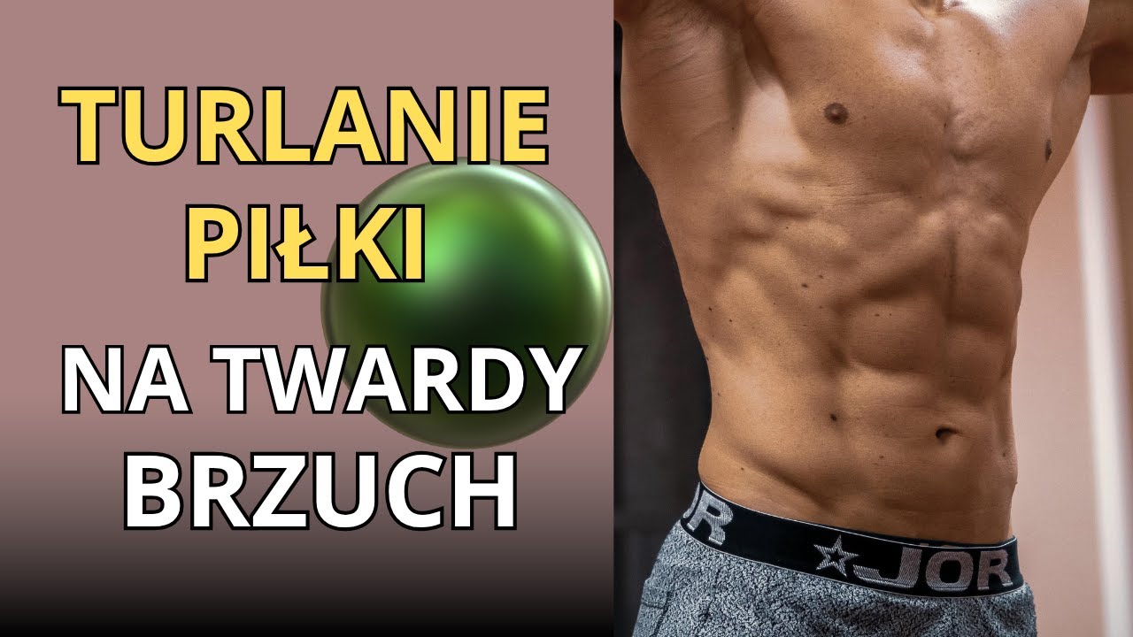 ZRÓB ten RUCH na BRZUCH - Turlanie Piłki w podporze na łokciach
