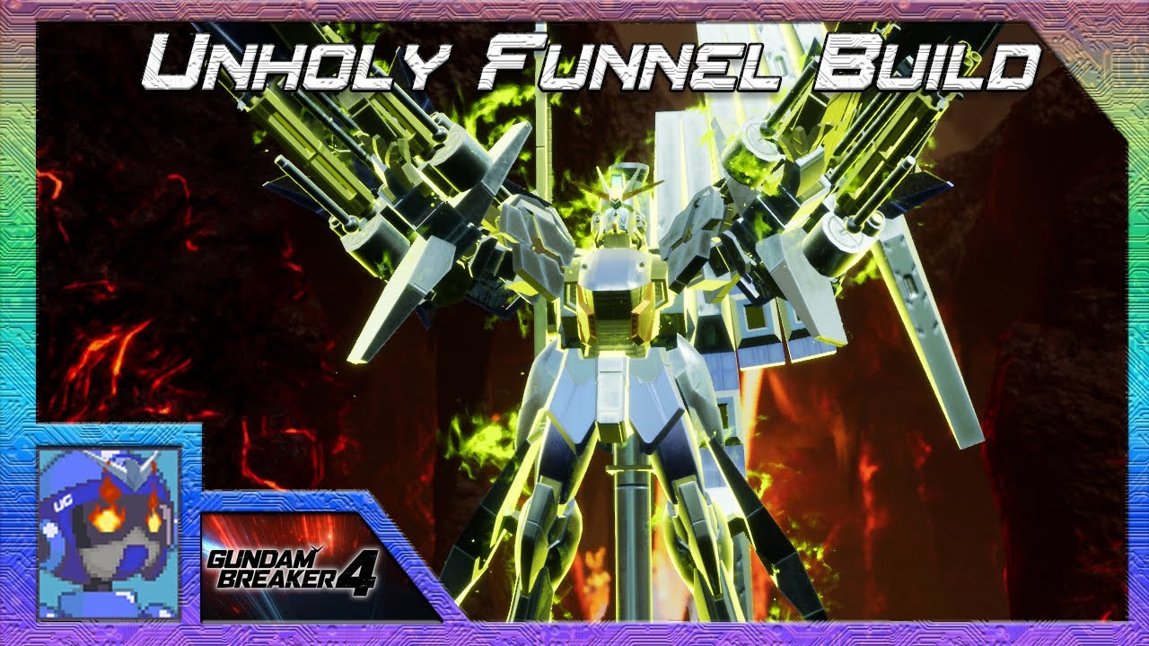 Gundam Breaker 4 Closed Beta Test Unholy Funnel Build