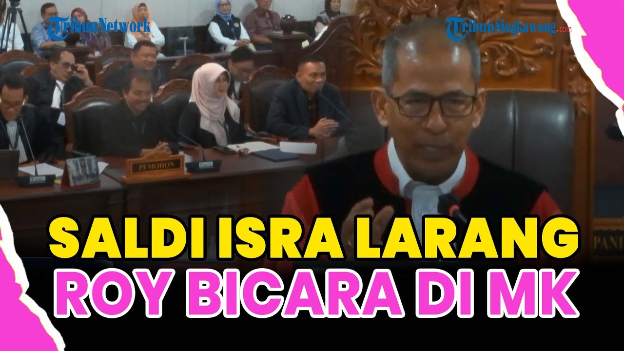 ®️🔴 SALDI ISRA SENTIL REFLY & LARANG ROY CS BICARA DI SIDANG MK❗: TAK LAZIM ITU, PURA-PURA TAK TAHU