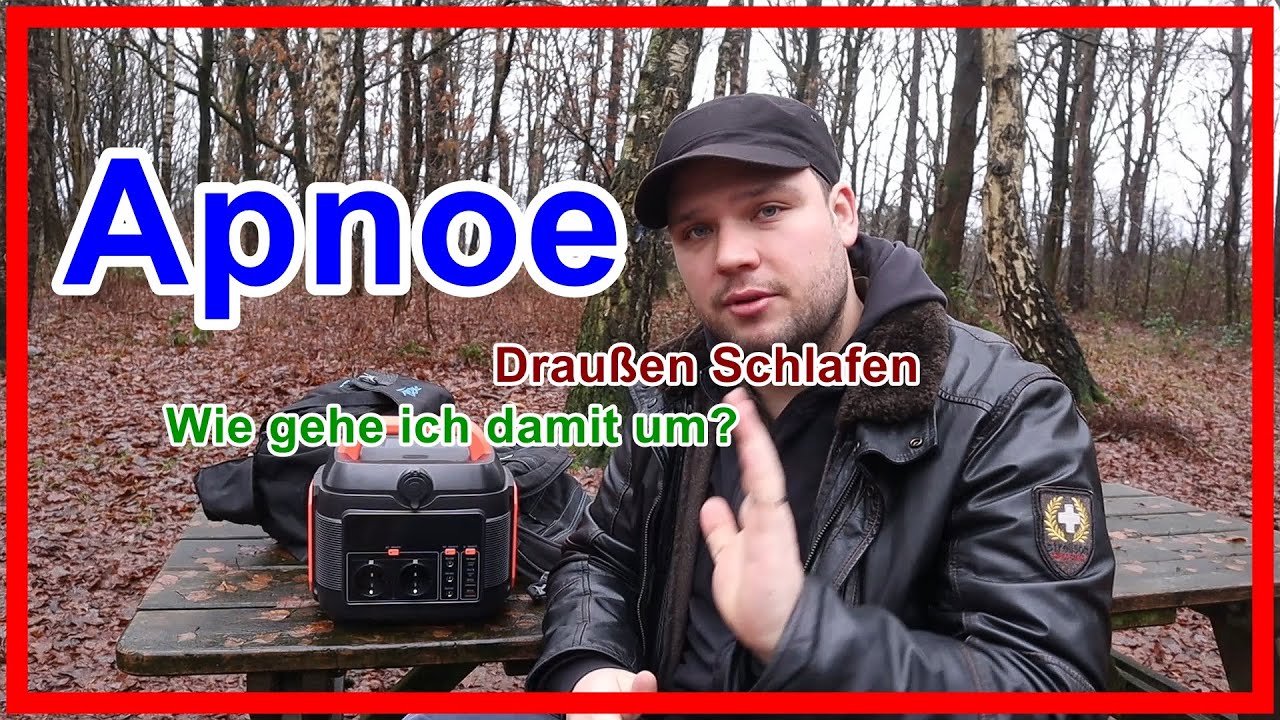 Apnoe Und Draußen Schlafen - Wie Gehe Ich Damit Um? - Schlafapnoe und Camping