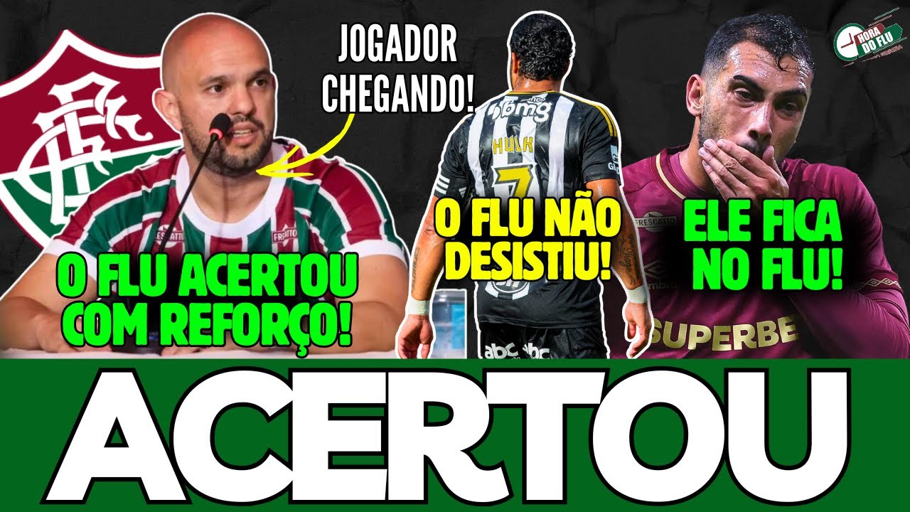 🚨O FLUMINENSE ACERTOU COM JOGADOR, FREYTES DEFINIDO E HULK