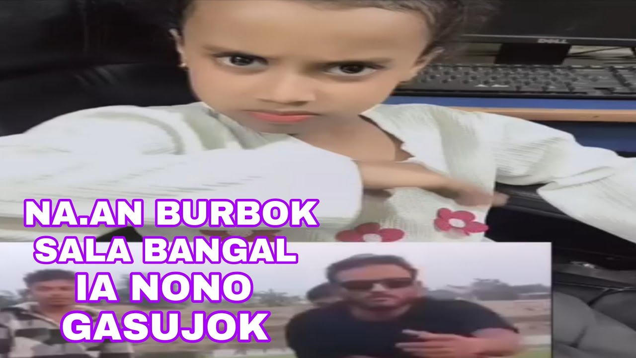 Bangal sala naa burbok ia nononi katta gasujok