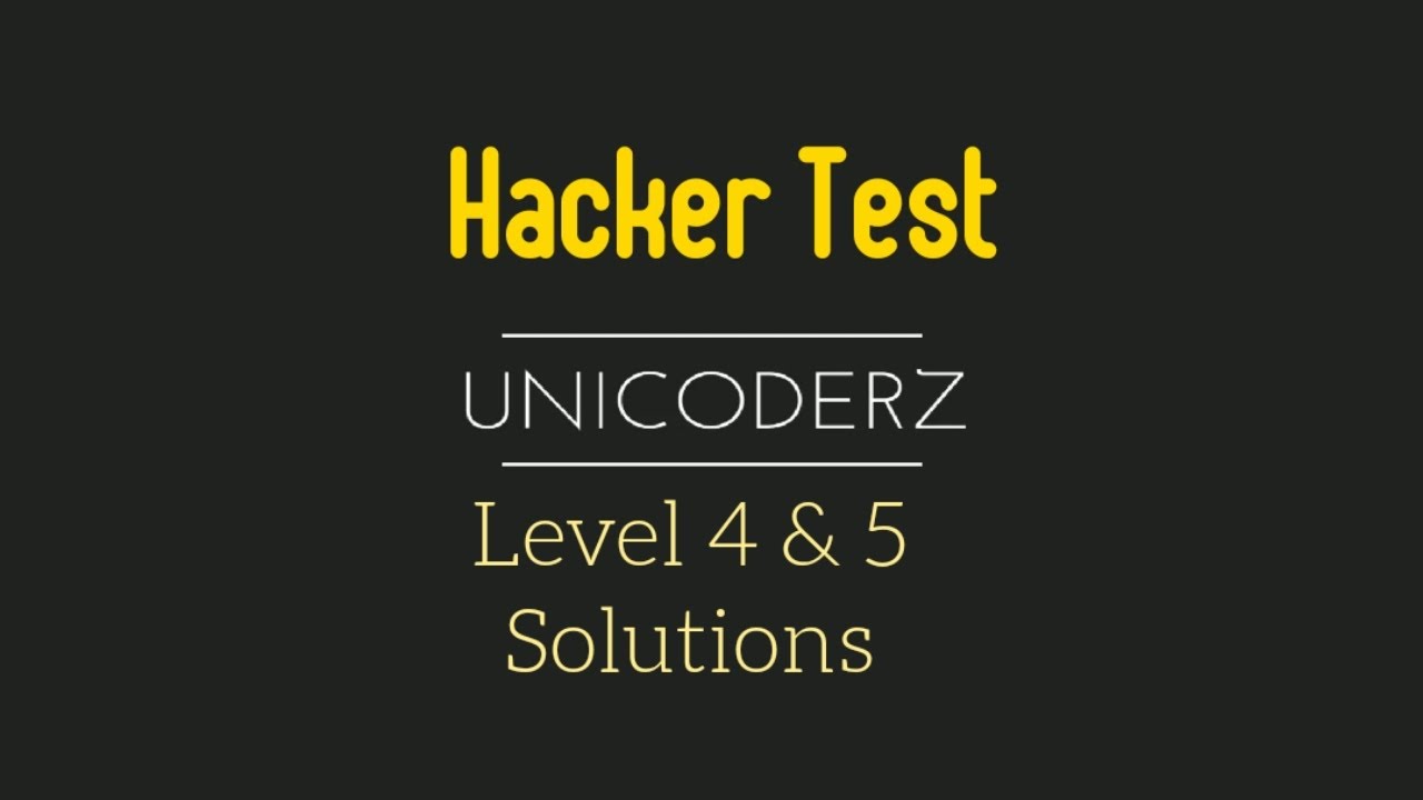 Level 4 & 5 Hacker Test