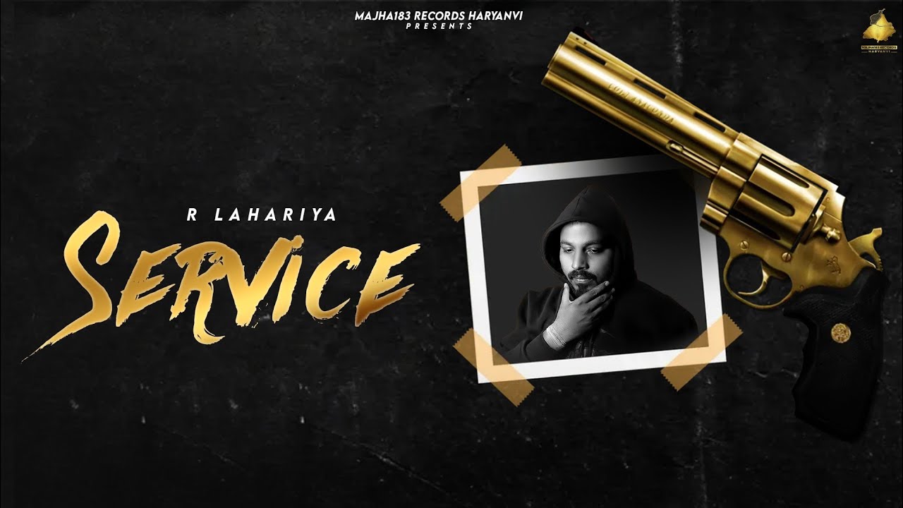 Service | New Haryanvi Song 2025 | (Official Visual Video) | R Lahariya | Majha183 Records-Haryanvi