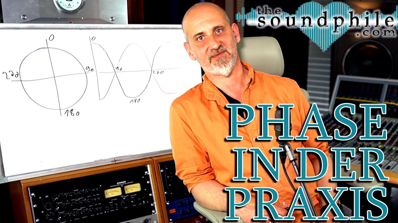 Phase in der Praxis - Workshop/Tutorial (The Soundphile)