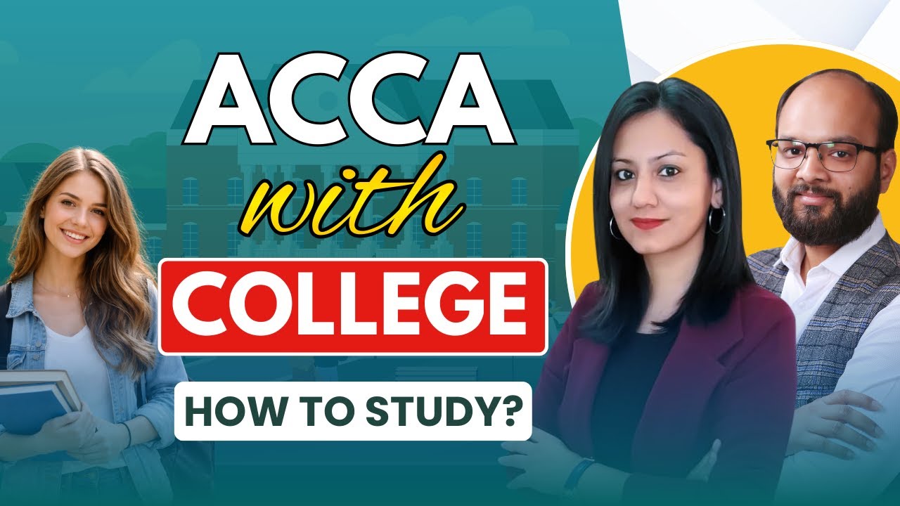 ACCA with College | How to Study ACCA with College | ACCA Study Strategy | How to Prepare ACCA