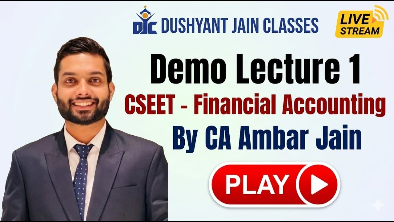 CSEET | ACCOUNTS | CA AMBAR CHOUDHARY | DJC INDORE