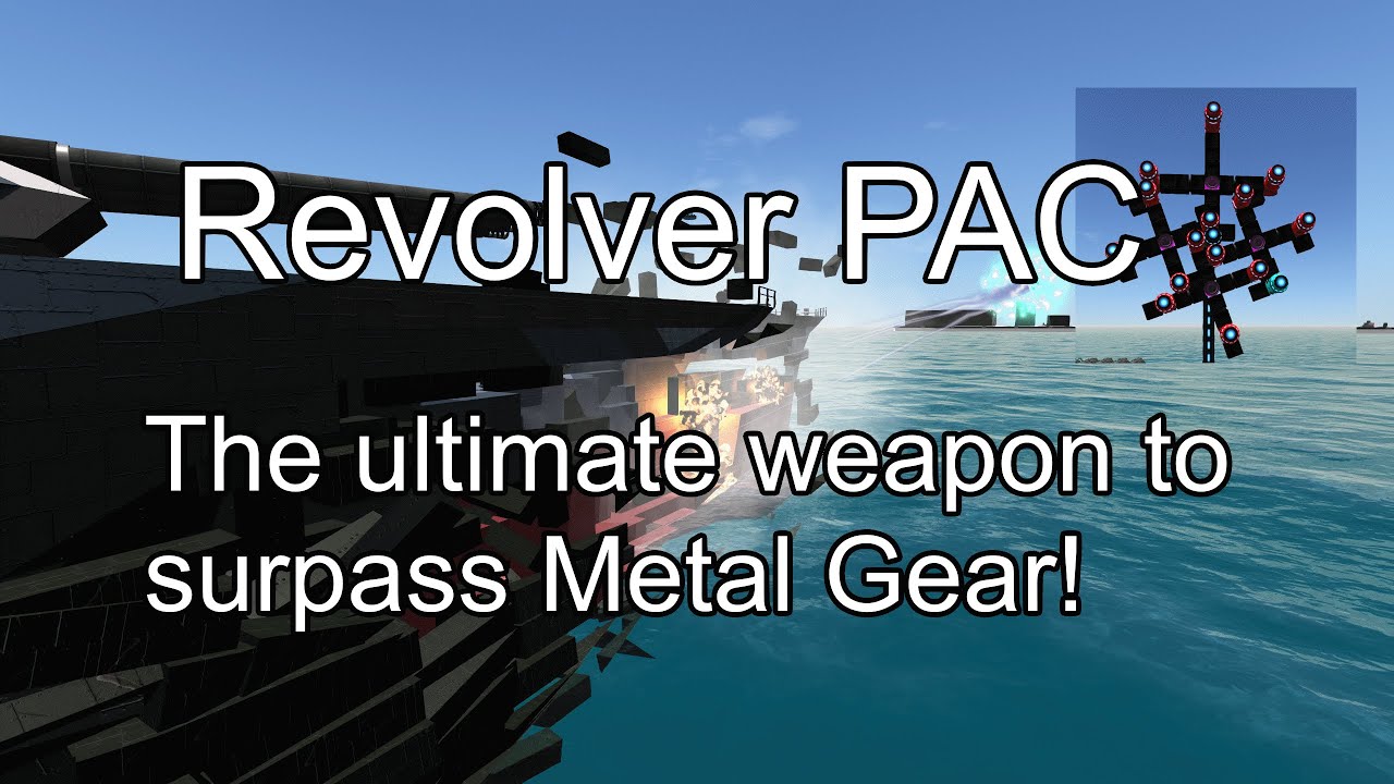 Building the strongest PAC cannon in From The Depths - Revolver PAC.