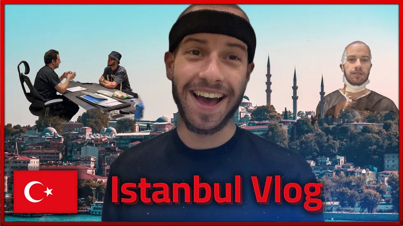 Istanbul Vlog / Haartransplantation (Kooperation) + alltäglicher Quatsch