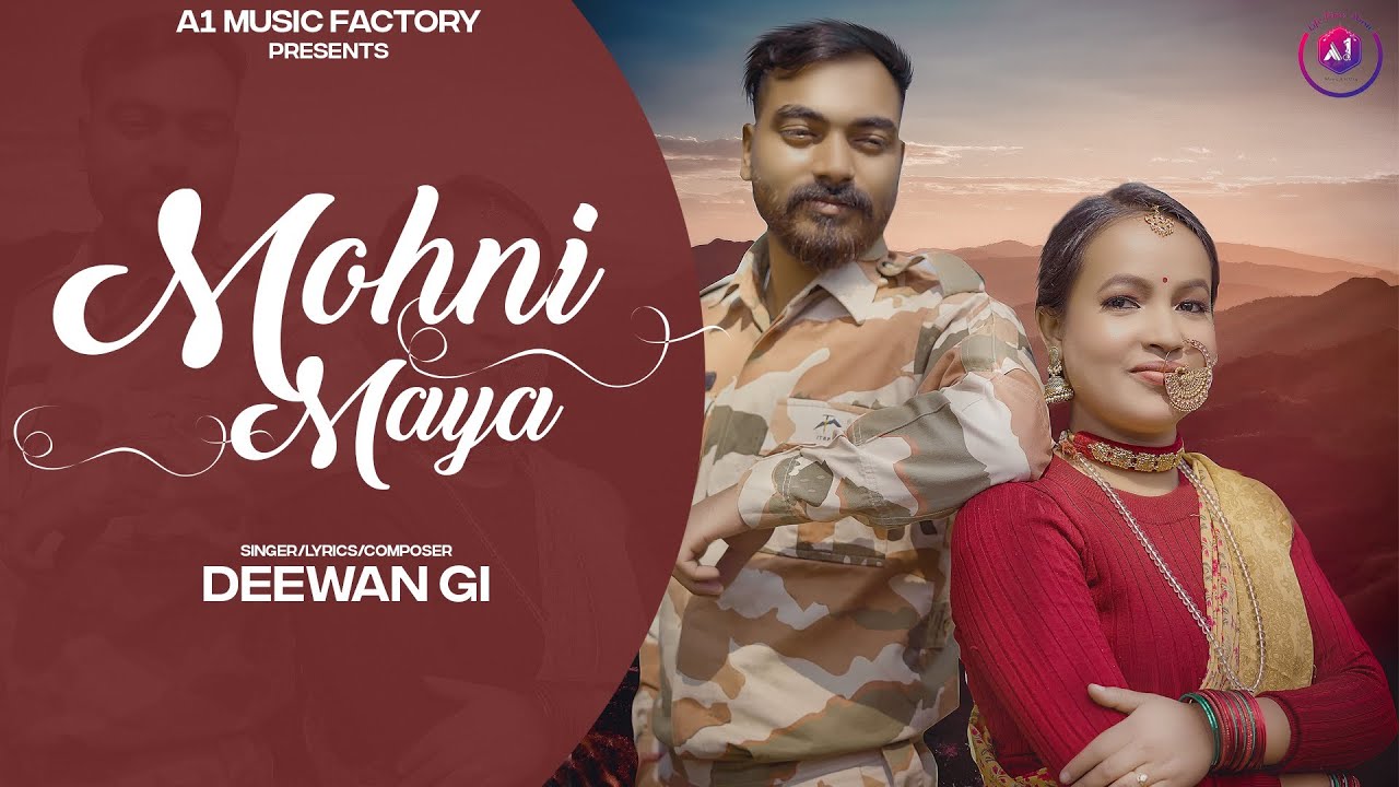 Mohni Maya || Deewan Gi || Asheem Mangoli || New Garhwali Song 2022 || A1 Music Factory