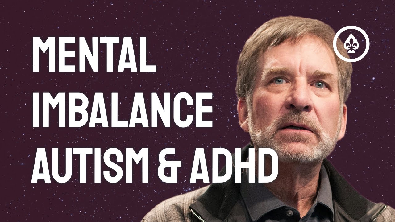 Mental Imbalance, Autism & ADHD