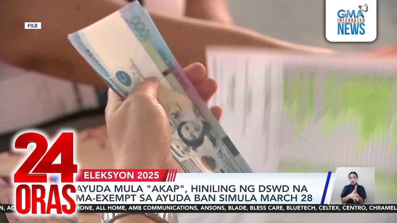 Ayuda mula “AKAP,” hiniling ng DSWD na ma-exempt sa Ayuda ban simula March 28 | 24 Oras