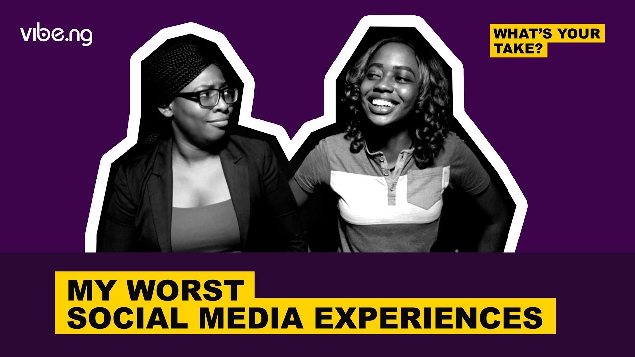 Nigerians Talk About Their Social Media Experiences | #WhatsYourTake - vibe.ng