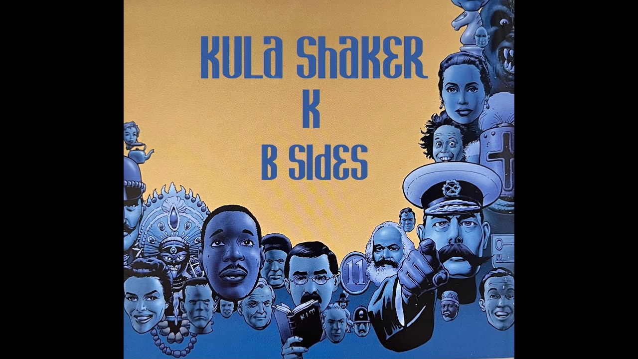 Kula Shaker - Komplete K Album B-sides.