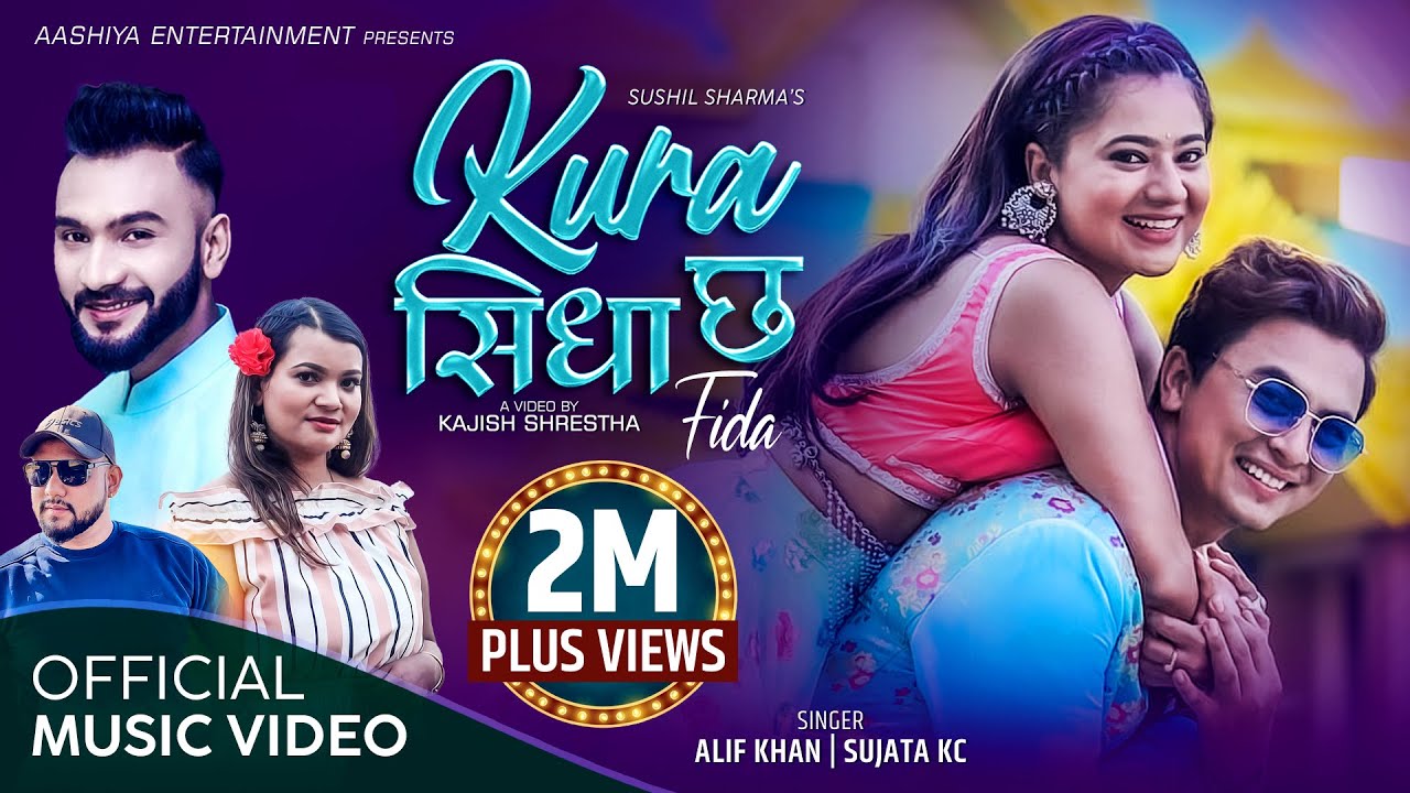 Kura Sidha Chha (Fida) by Alif Khan | Sujata KC FT Paul Shah | Keki Adhikari New Nepali Song 2078