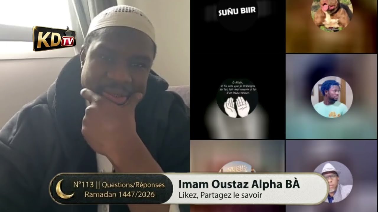Questions/Réponses N°113 - Ramadan 1447/2026 Parole aux auditeurs | Imam Oustaz Alpha BA 