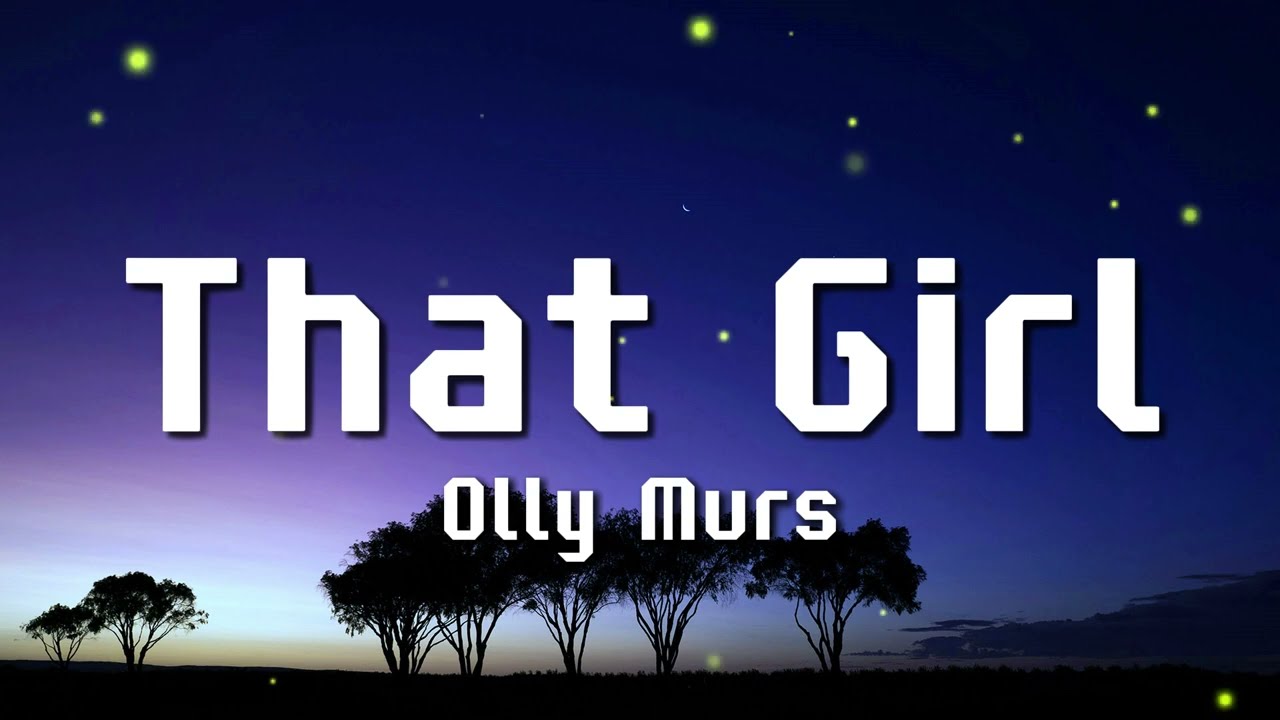 Olly Murs - That girl (Lyrics) - DJ CHEN remix