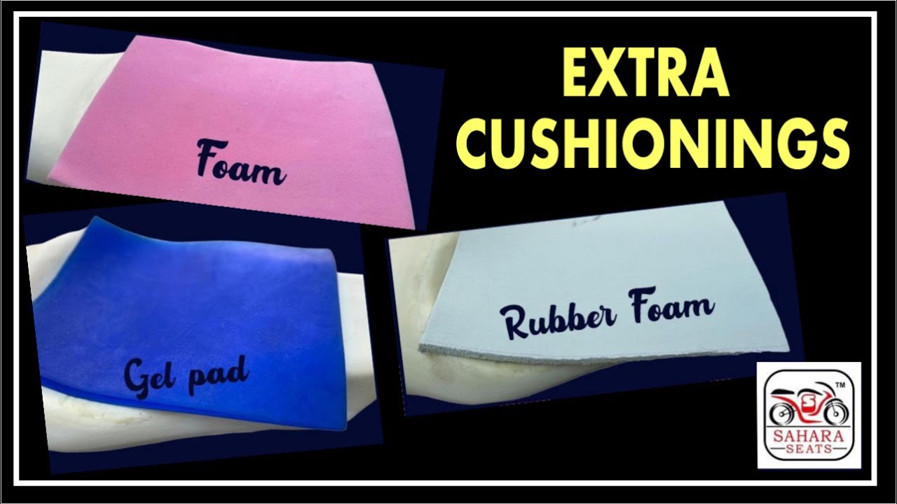 What is a Gel Pad? What is a Rubber Foam? Detail Explanation about Add on Cushions