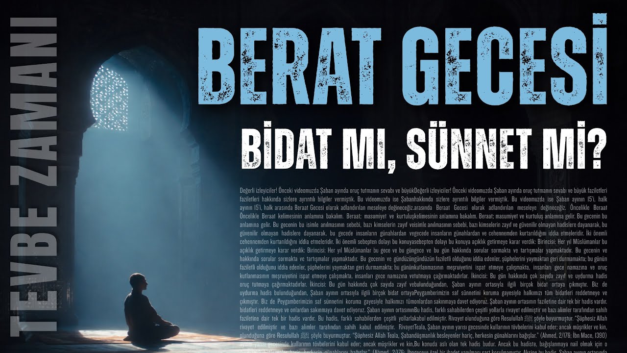 Berat Gecesi - Bidat mı, Sünnet mi?