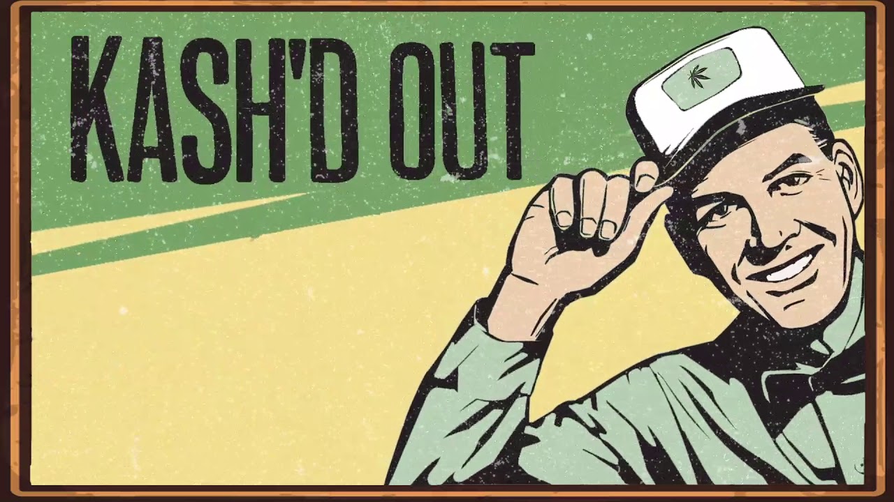 Kash'd Out - 