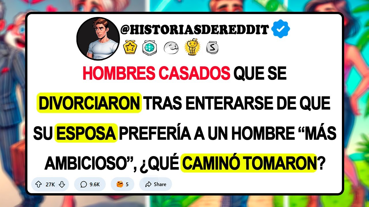 HOMBRES CASADOS Que Se DIVORCIARON Tras Enterarse De Que Su Esposa Prefería A Un Hombre “Más Ambi...