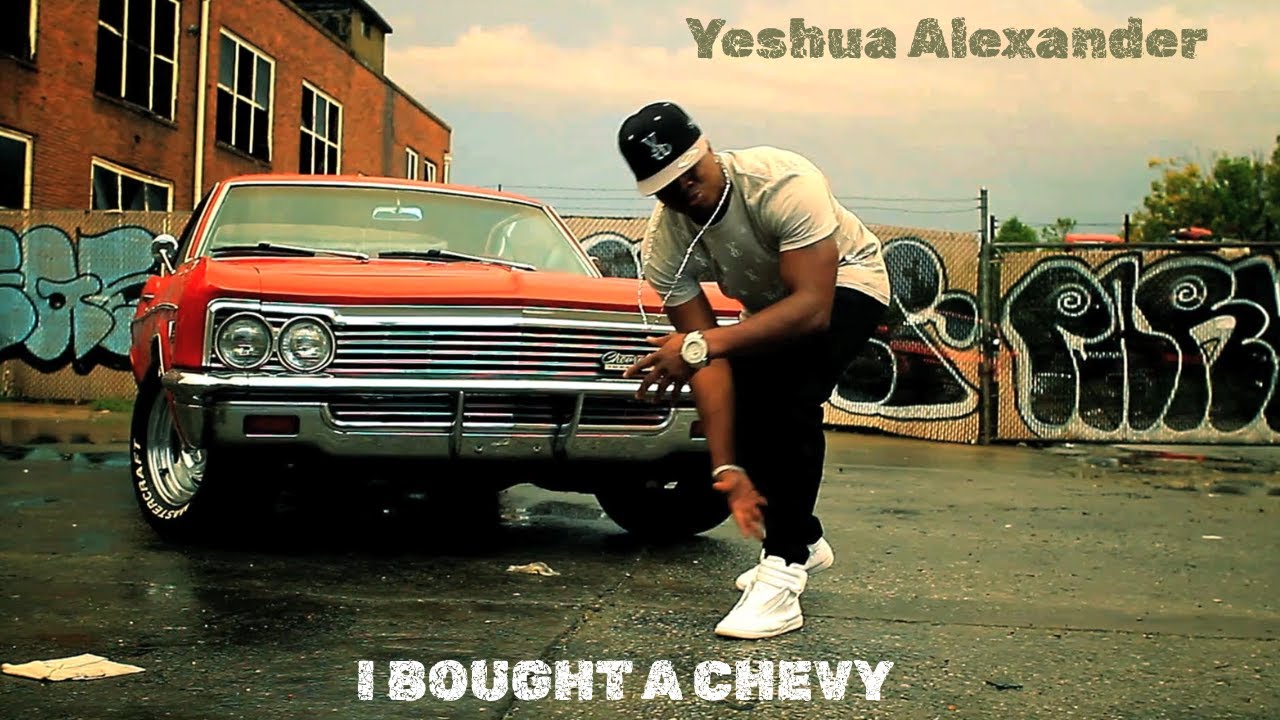 Yeshua Alexander - I Bought A Chevy (Official Music Video)