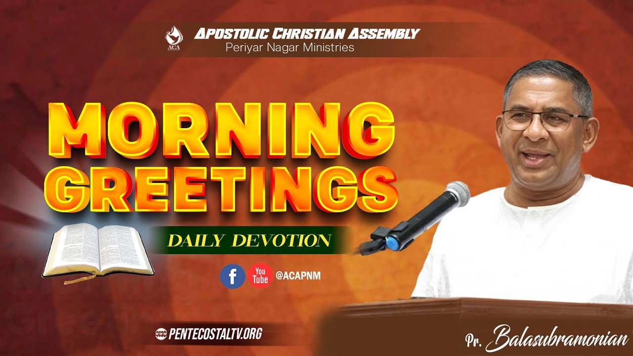 MORNING GREETINGS | 24ᵗʰ FEBRUARY 2026 | Pr Balasubramonian - ACA PNM
