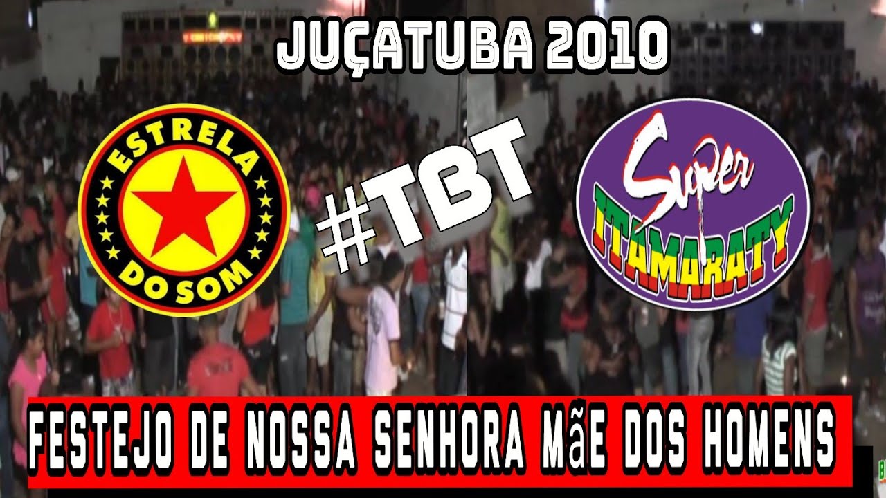GIGA ESTRELA DO SOM & SUPER ITAMARATY -- Festejo em Juçatuba - Ano 2010