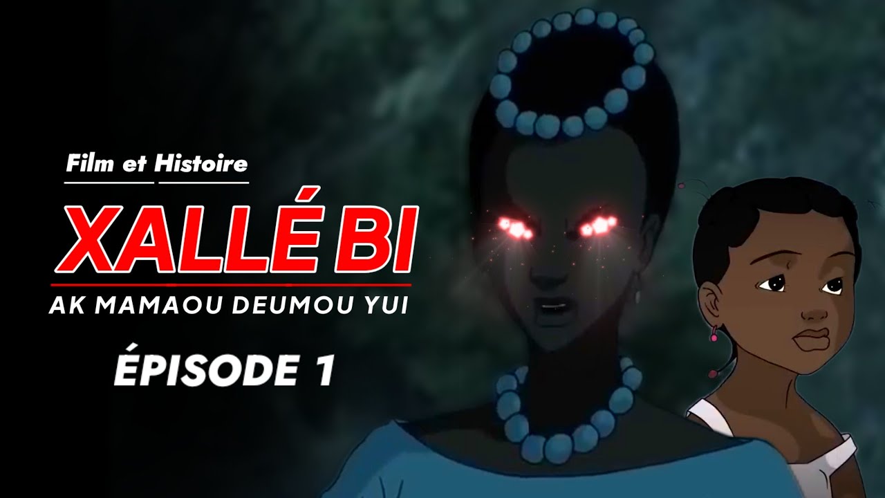 histoire Xallé bi Ak Mamou Deumou Yui - Épisode 1 En Wolof