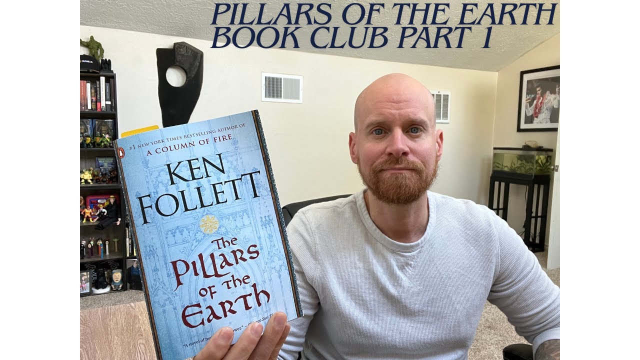 Monthly Book Club Part 1- Pillars of the Earth-Pages 1-250