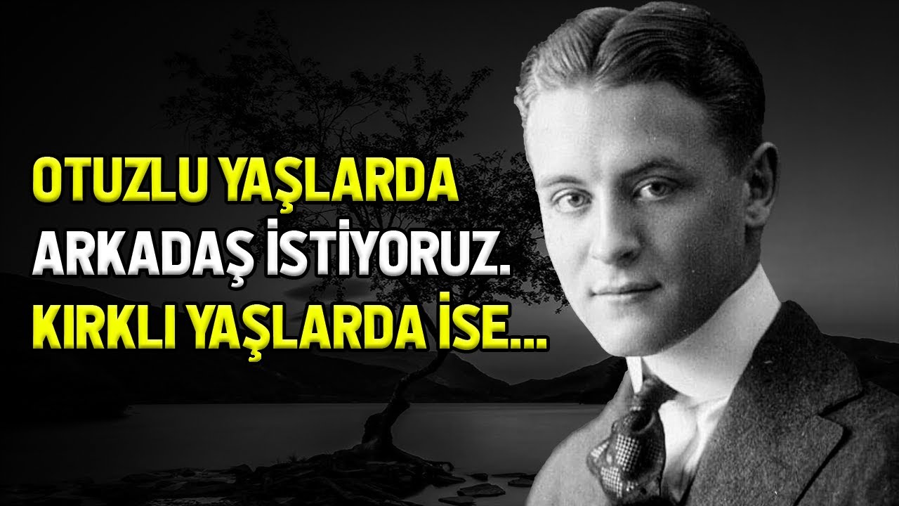 Amerikan Edebiyatının Parlayan Yıldızı F. Scott Fitzgerald'ın Unutulmaz Alıntıları