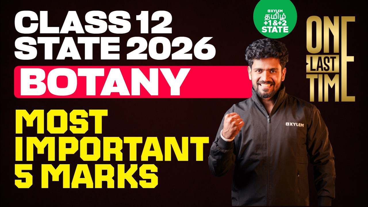 🔴 ONE LAST TIME 🔥Most important 5 marks | Class 12 Botany | Xylem State 11 & 12 Tamil