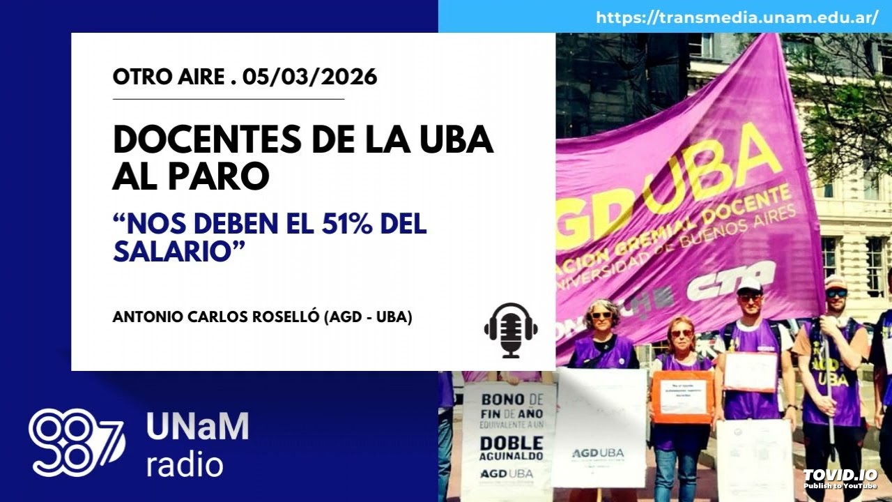 Antonio  Roselló. PARO POR TIEMPO INDETERMINADO EN LA UBA