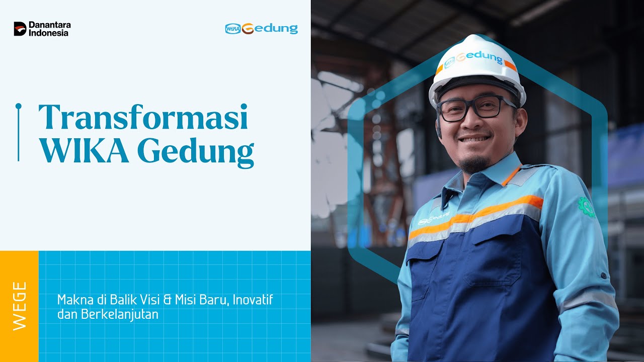 “Transformasi WIKA Gedung: Makna di Balik Visi & Misi Baru, Inovatif dan Berkelanjutan