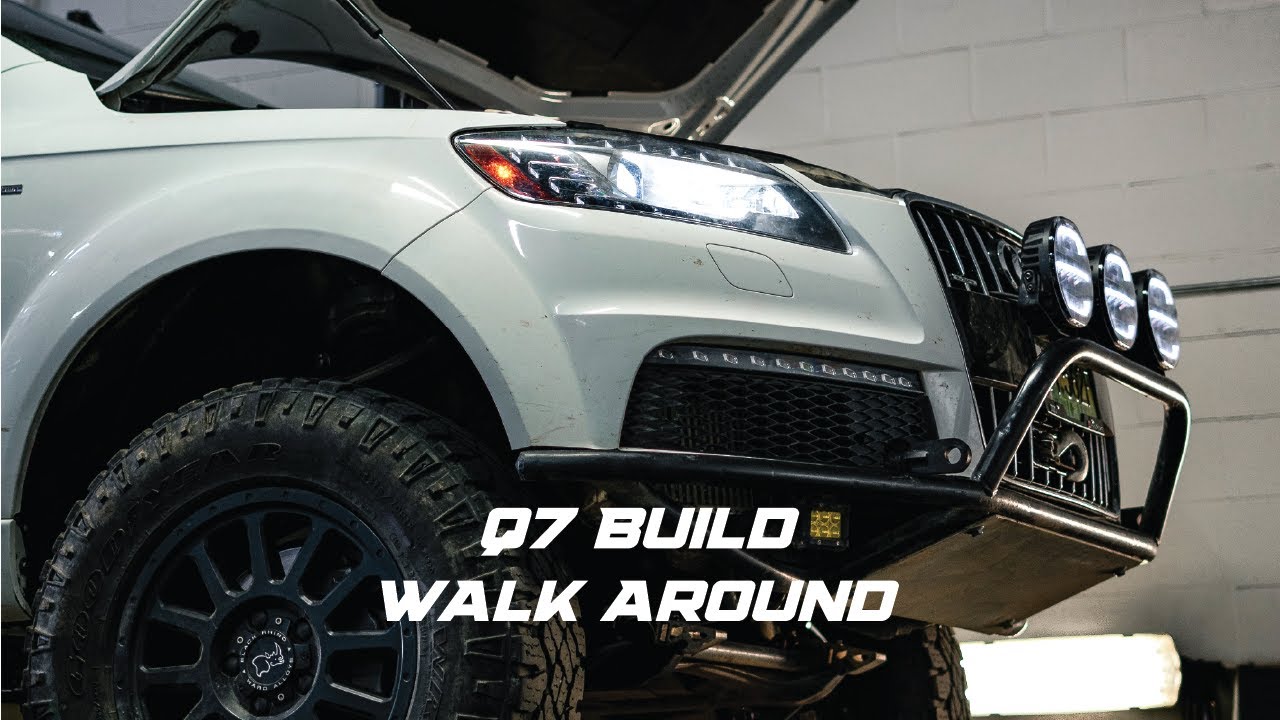 Off-road Audi Q7 Build Walk Around