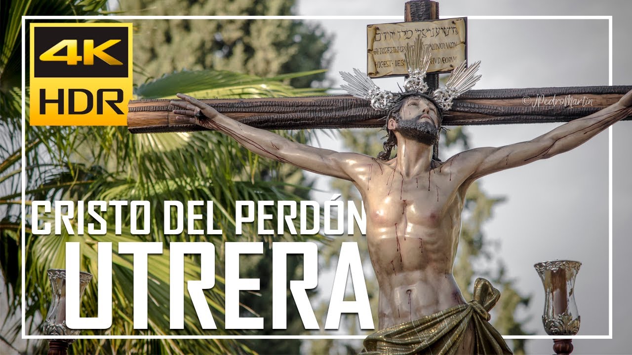 CRISTO DEL PERDÓN | Utrera [4K]