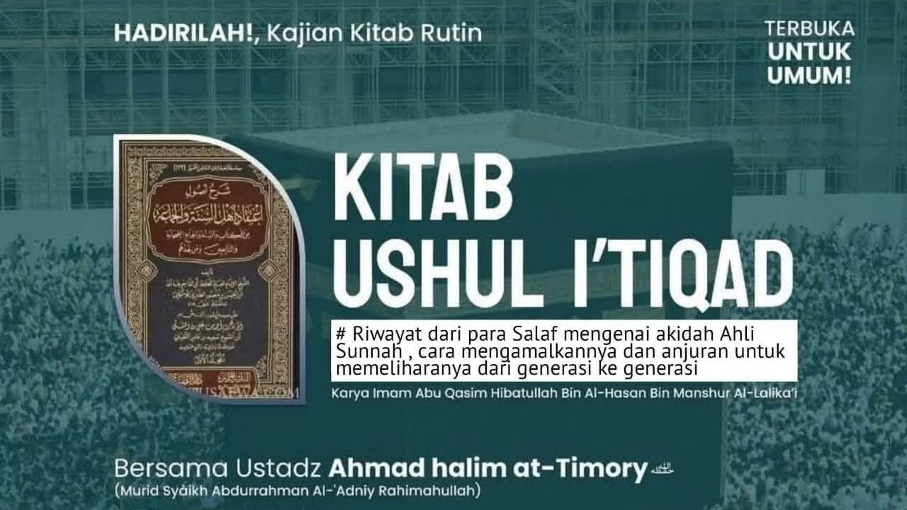 Kajian Kitab Ushul I'tiqad Ahlussunah wal jama'ah Al Lalikaa'i
