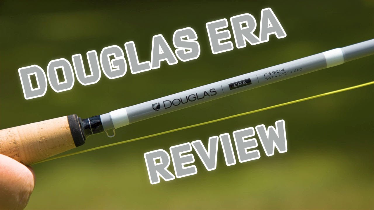 Douglas ERA Fly Rod Review | Best Fly Rod Under $200?
