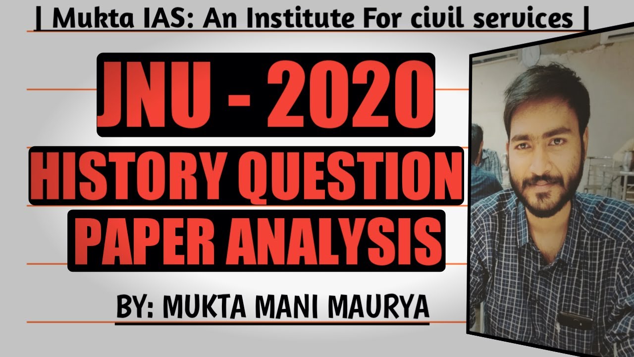 Jnu 2020 history entrance examination question paper solution with discussion: -BY Mukta Mani Maurya