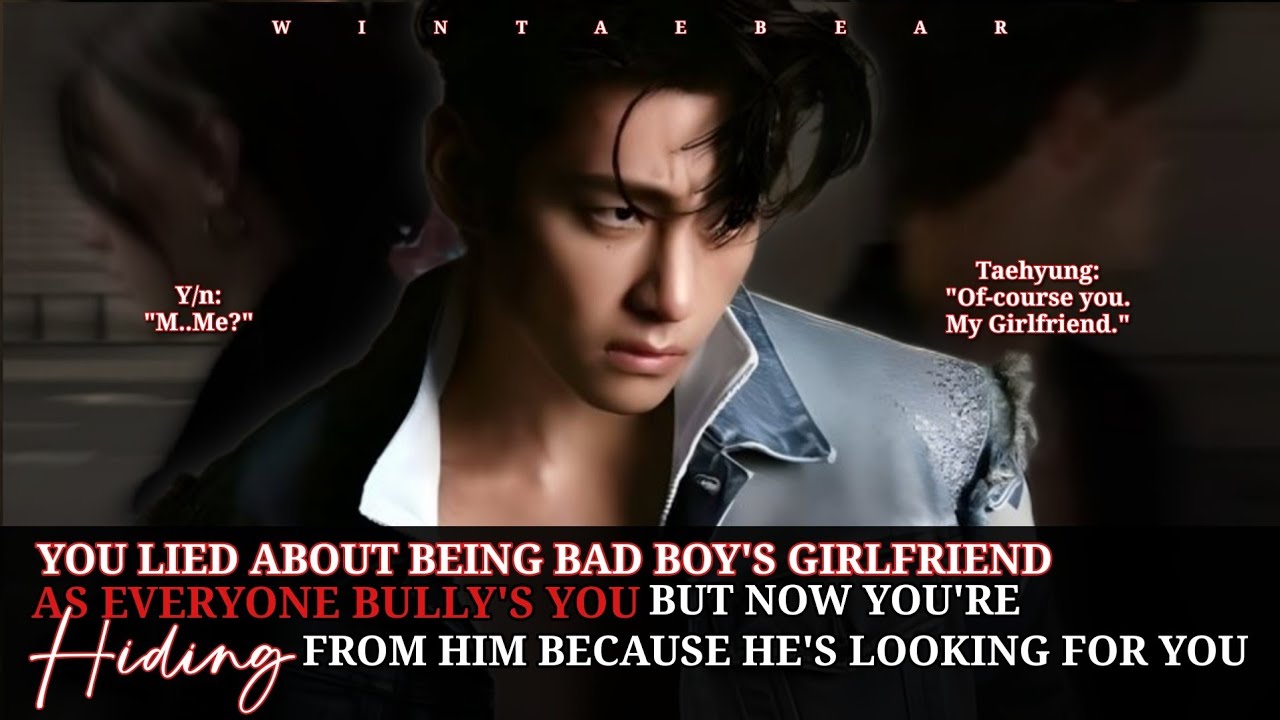 You Lied About Being Bad Boy's Girlfriend As Everyone Bully's You But Now You're Hiding From Him-