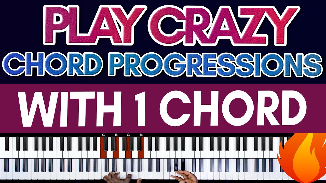 Play CRAZY Chord Progressions With One Chord