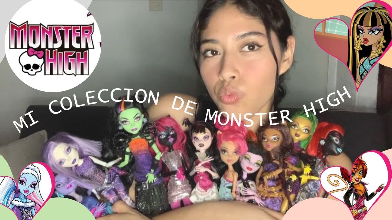 LES MUESTRO MI COLECCIÓN DE MONSTER  HIGH