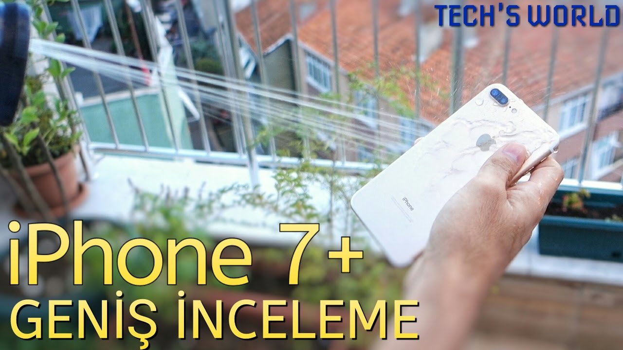iPhone 7 Plus Geniş İnceleme