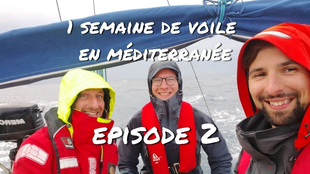 Voile en Méditerranée ça tourne mal Ep. 2