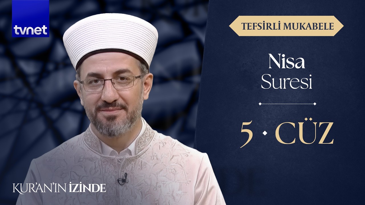 Emrullah Tuncel ile Tefsirli Mukabele | Nisa Suresi