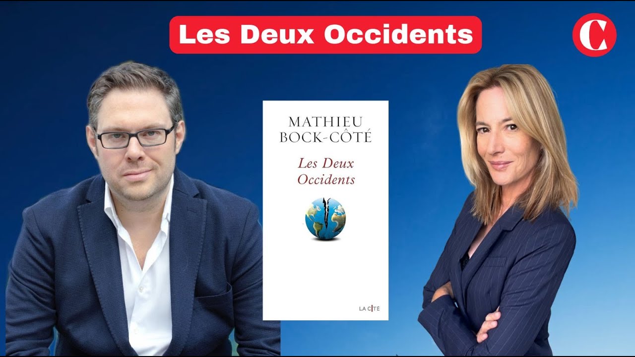 Les Deux Occidents – Mathieu Bock-Côté